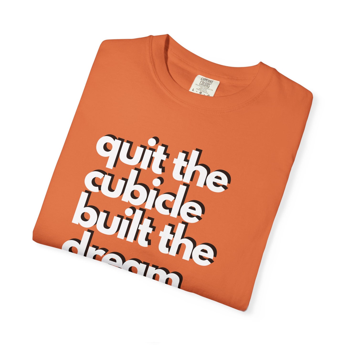 Goodbye Cubicle Unisex Garment-Dyed T-shirt